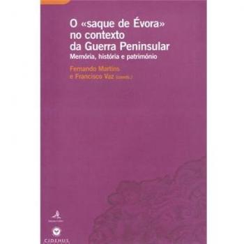 O «saque de évora» no contexto da guerra peninsular