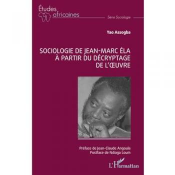 Sociologie de Jean-Marc Éla à partir du décryptage de l’œuvre
