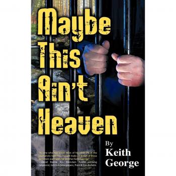 Maybe This Ain't Heaven