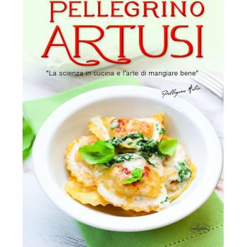 La scienza in cucina e l'arte di mangiar bene. Ediz. illustrata