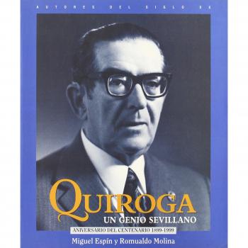 Quiroga Un Genio Sevillano