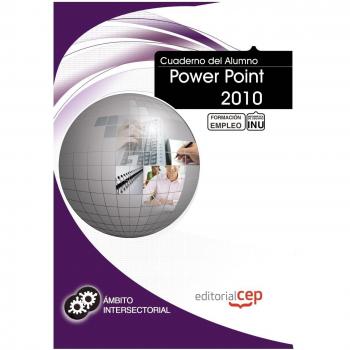 CUADERNO DEL ALUMNO POWER POINT 2010. FORMACIÓN PARA EL EMPLEO
