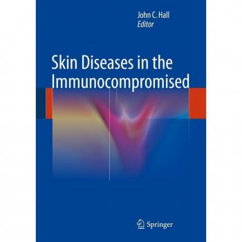 Vitalsource Technologies, Inc. Skin Diseases In The Immunocompromised