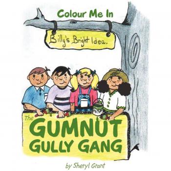 The Gumnut Gully Gang.