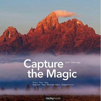 Capture the Magic by Jack Dykinga