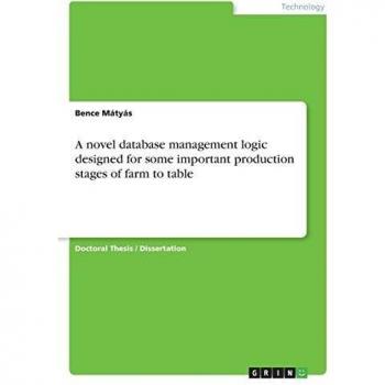 A novel database management logic designed for some important production stages of farm to table