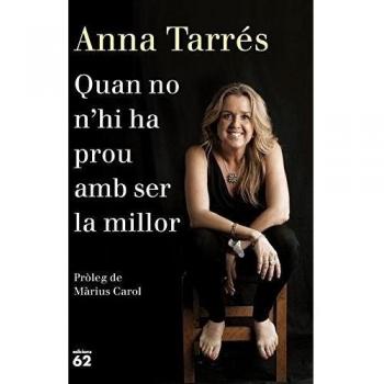 QUAN NO N'HI HA PROU AMB SER LA MILLOR