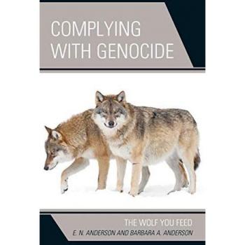 Complying with Genocide: The Wolf You Feed