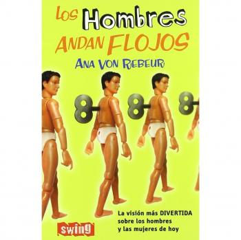 HOMBRES ANDAN FLOJOS, LOS