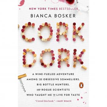 Cork Dork: A Wine-Fueled Adventure Among t