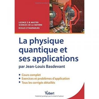 La physique quantique et ses applications