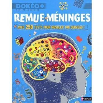 Remue-méninges avec 250 tests pour muscler ton cerveau !