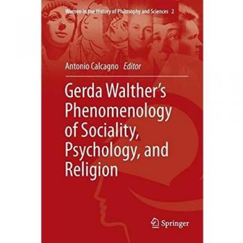 Gerda Walther's Phenomenology of Sociality Psychology and Religion