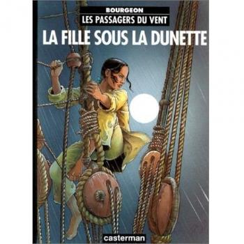 Les Passagers Du Vent: LA Fille Sous LA Dunette