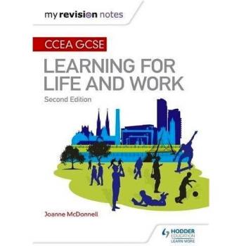 My Revision Notes: CCEA GCSE Learning for Life and Work: Second Edition Book
