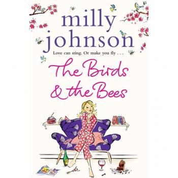 Milly Johnson The Birds & the Bees Paperback Book