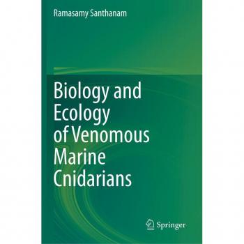 Santhanam, Ramasamy: Biology and Ecology of Venomous Marine Cnidarians
