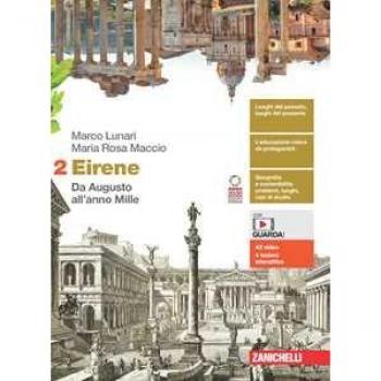 Eirene. Con e-book. Con espansione online. Vol. 2: Da Augusto all... Marco Lunari