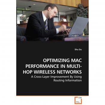 OPTIMIZING MAC PERFORMANCE IN MULTI-HOP WIRELESS NETWORKS