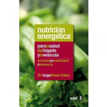 Nutrición energética para la salud del Hígado y la vesicula