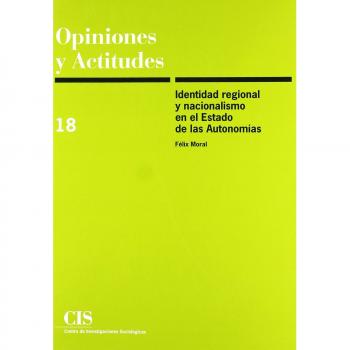 Identidad regional y nacionalismo en el estado de las autonomías