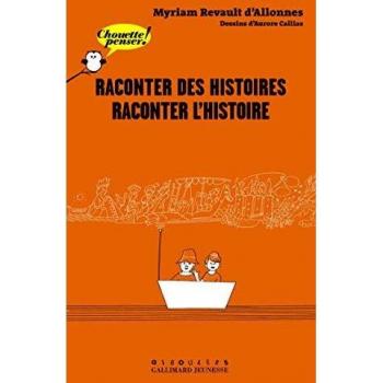 Raconter des histoires, raconter l'Histoire