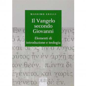 Il Vangelo secondo Giovanni. Elementi di introduzione e teologia