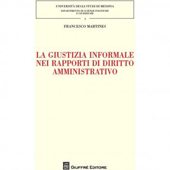 La giustizia informale nei rapporti di diritto amministrativo