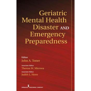 Geriatric Mental Health Disaster and Emergency Preparedness
