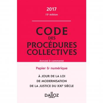 Code des procédures collectives 2017 annoté et commenté 15e