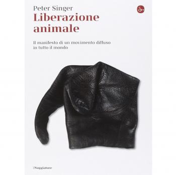 Liberazione animale. Il manifesto di un movimento diffuso in tutto il mondo