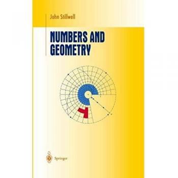 Numbers and Geometry (Undergraduate Texts in Mathematics)