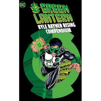 Green Lantern Kyle Rayner Rising Compendium by Darryl E. Banks