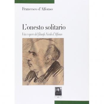 L'onesto solitario. Vita e opere del filosofo Nicolò d'Alfonso