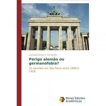Nunes P. Fernandes, Leonardo: Perigo alemão ou germanofobia?