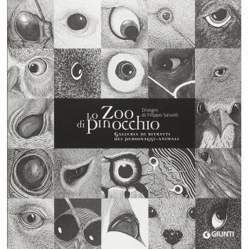Lo Zoo di Pinocchio. Galleria di ritratti dei personaggi-animali. Ediz. illustrata