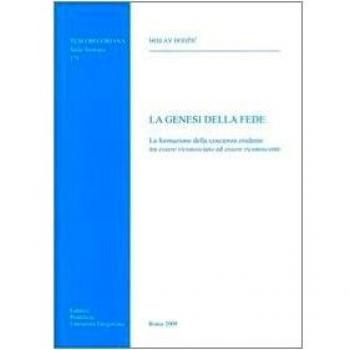 La genesi della fede. La formazione della coscenza credente tra essere riconosciuto ed essere riconoscente