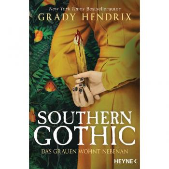 Grady Hendrix Southern Gothic