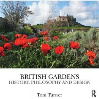 British Gardens: History, Philosophy and Design