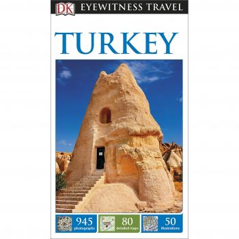 DK Eyewitness Travel Guide: Turkey (Eyewitness Travel Guides)