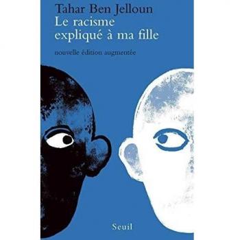 Tahar Ben Jelloun Le Racisme Expliqué À Ma Fille