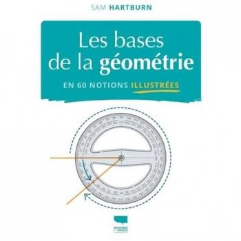 Les Bases de la géométrie en 60 notions illustrées