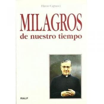 Milagros de nuestro tiempo (Tapa blanda).