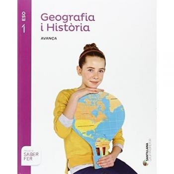 GEOGRAFIA I HISTORIA SERIE AVANÇA 1 ESO SABER FER (Tapa blanda).