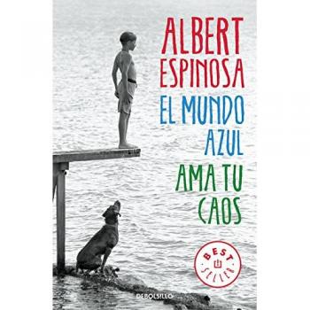 Albert Espinosa El mundo azul: ama tu caos / The Blue World: Love  (Taschenbuch)