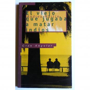 El viejo que jugaba a matar indios