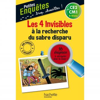 Les 4 Invisibles à la recherche du sabre disparu : CE2 et CM1
