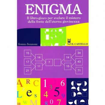 Enigma. Il libro-gioco per svelare il mistero della fonte dell'eterna giovinezza