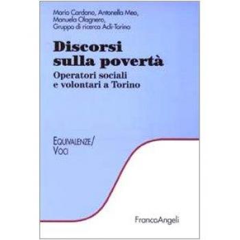 Discorsi sulla povertà. Operatori sociali e volontari a Torino