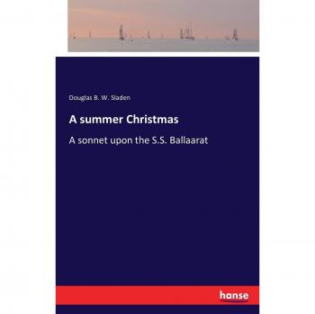 A summer Christmas: A sonnet upon the S.S. Ballaarat